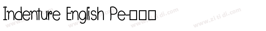 Indenture English Pe字体转换